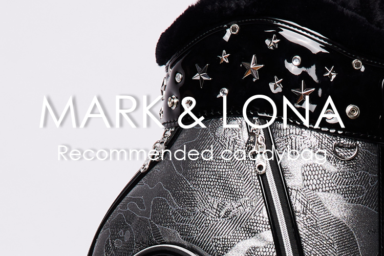 おすすめキャディバッグ | MARK & LONA MARKET STORE 公式ストア