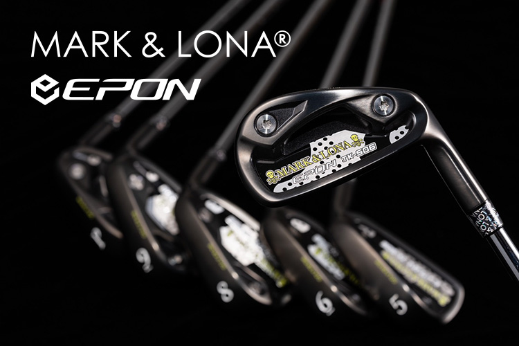 MARK & LONA × EPON 第2弾 TK-506 “アンバサダー” アイアン登場 | MARK 