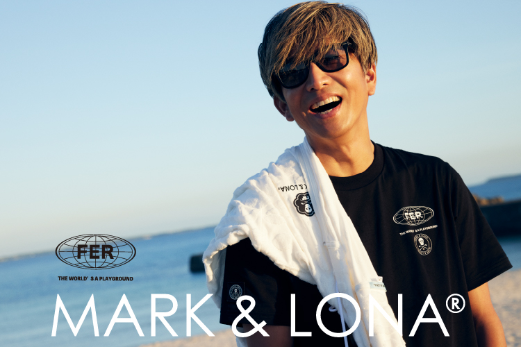 MARK ＆ LONA マーク ＆ ロナ 公式オンラインストア