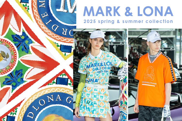 MARK & LONA 2025SS 新作アイテム発売のお知らせ